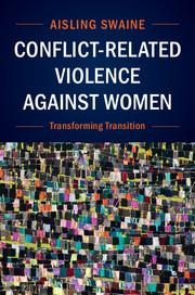 Conflict-Related Violence Against Women: Transforming Transition