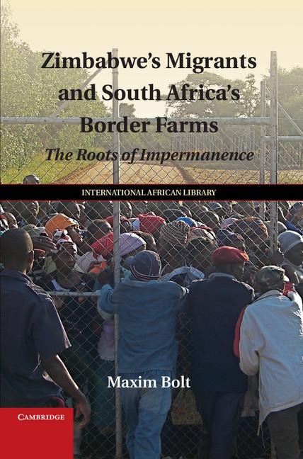 Zimbabwes Migrants and South Africas Border Farms