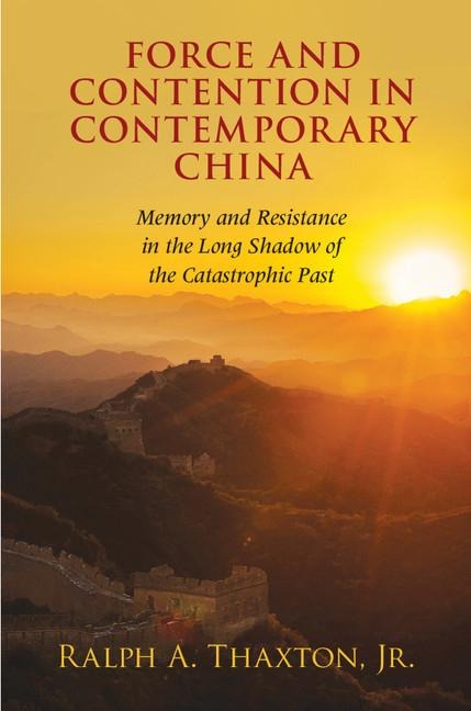 Force and Contention in Contemporary China
