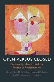 Open Versus Closed: Personality, Identity, and the Politics of Redistribution