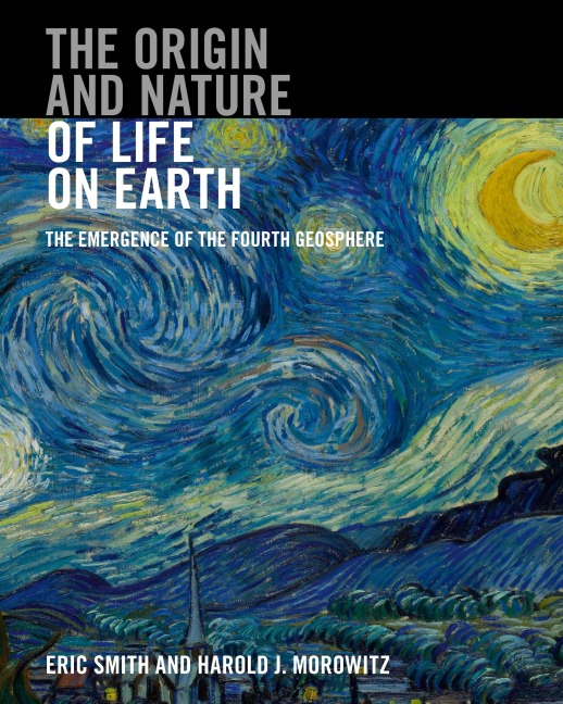 The Origin and Nature of Life on Earth
