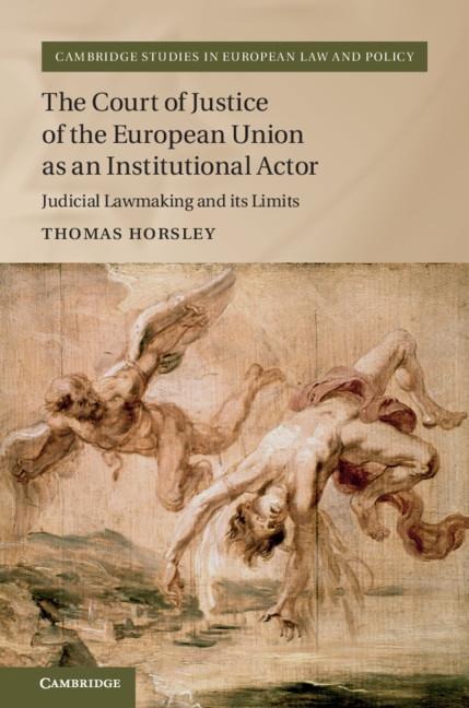 The Court of Justice of the European Union as an Institutional             Actor