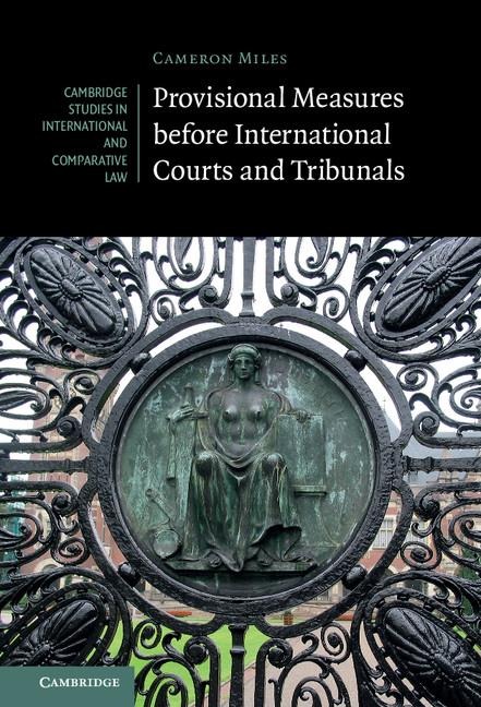 Provisional Measures before International Courts and             Tribunals