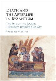 Death and the Afterlife in Byzantium