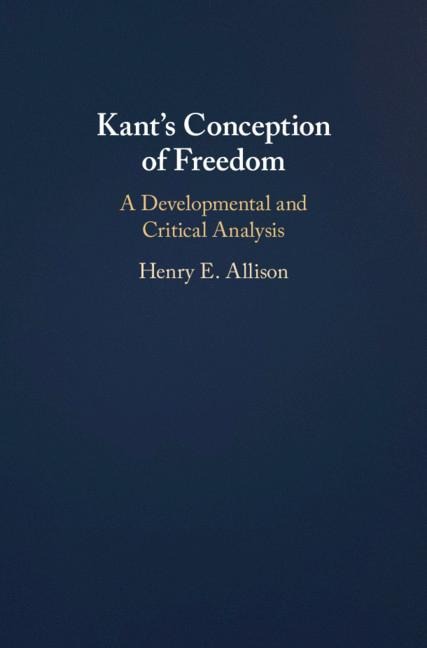 Kants Conception of Freedom