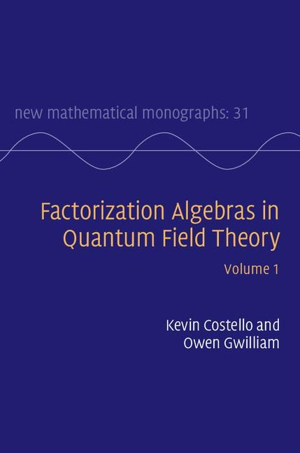 Factorization Algebras in Quantum Field Theory