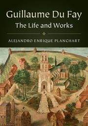 Guillaume Du Fay 2 Volume Hardback Set: The Life and Works