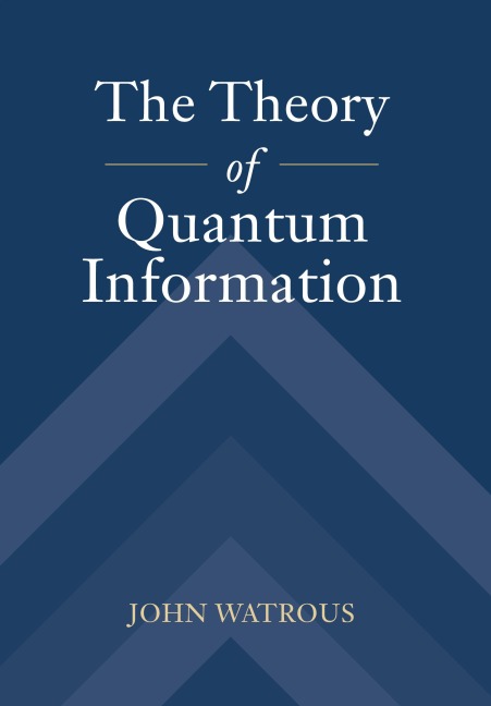 The Theory of Quantum Information