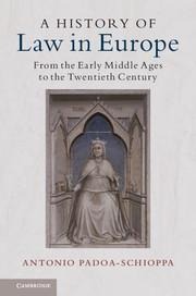 A History of Law in Europe: From the Early Middle Ages to the Twentieth Century