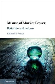 Misuse of Market Power: Rationale and Reform