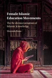 Female Islamic Education Movements: The Re-Democratisation of Islamic Knowledge
