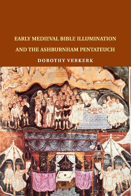 Early Medieval Bible Illumination and the Ashburnham Pentateuch