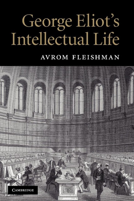 George Eliot's Intellectual Life