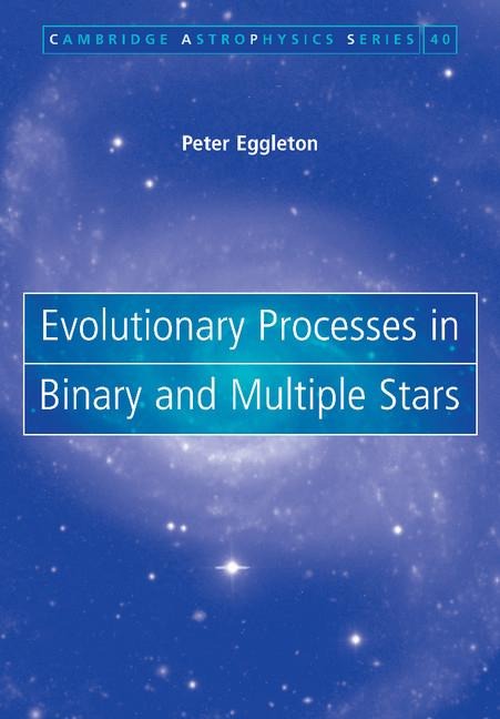 Evolutionary Processes in Binary and Multiple Stars