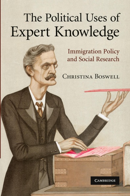 The Political Uses of Expert Knowledge: Immigration Policy and Social Research