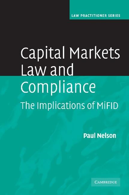 Capital Markets Law and Compliance: The Implications of Mifid