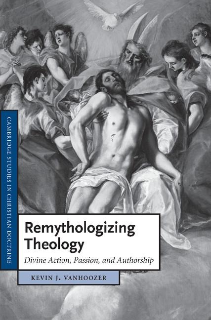 Remythologizing Theology: Divine Action, Passion, and Authorship