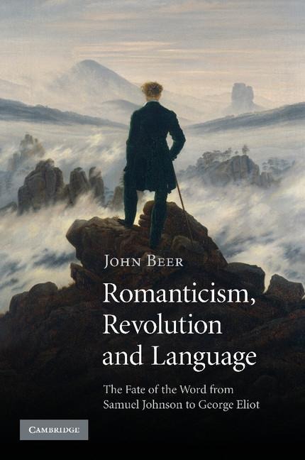 Romanticism, Revolution, and Language. John Beer
