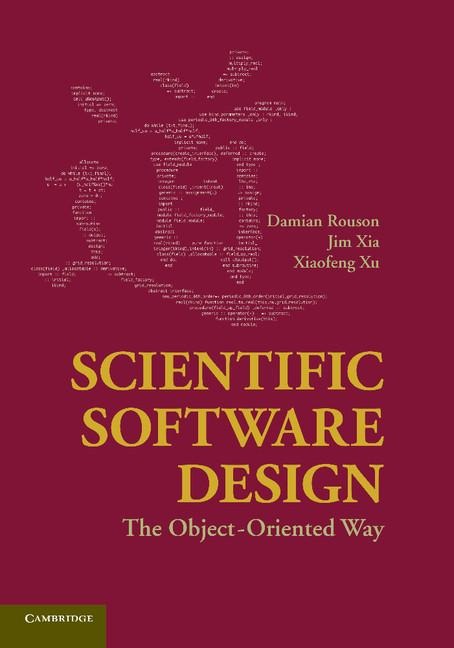 Scientific Software Design: The Object-Oriented Way