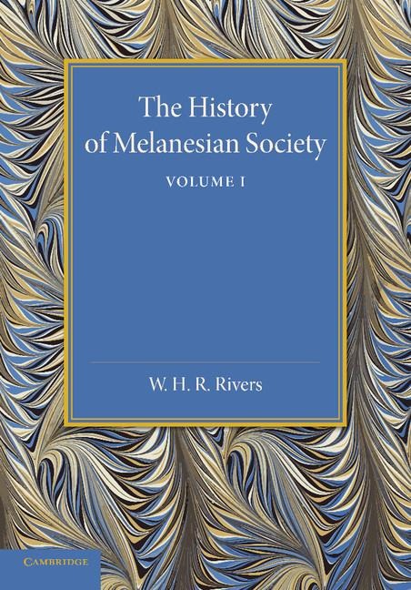 The History of Melanesian Society: Volume 1: Volume I