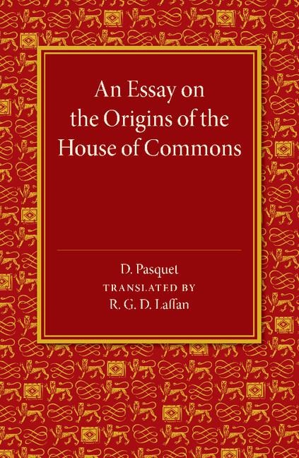 An Essay on the Origins of the House of Commons