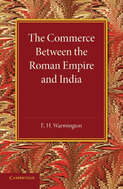 The Commerce Between the Roman Empire and India