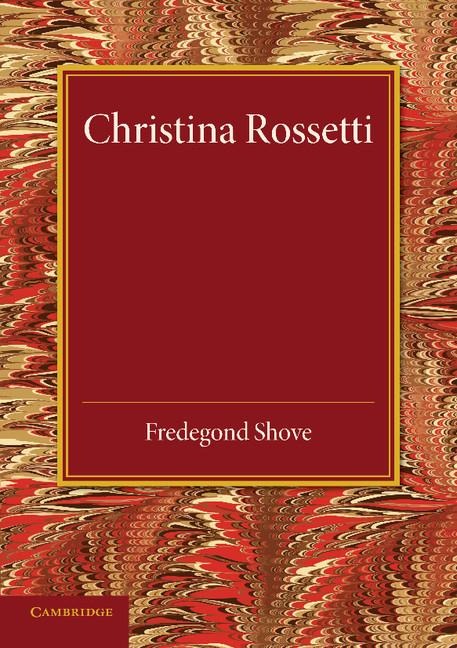 Christina Rossetti: A Study