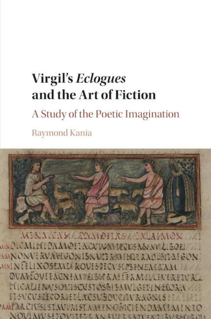 Virgils Eclogues and the Art of Fiction