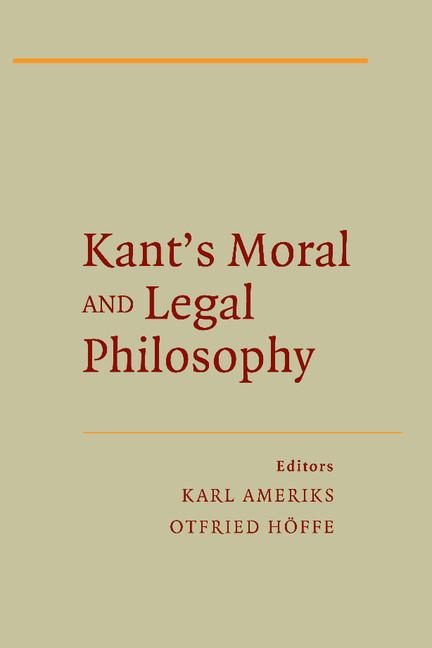 Kants Moral and Legal Philosophy