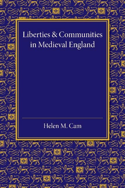 Liberties and Communities in Medieval England