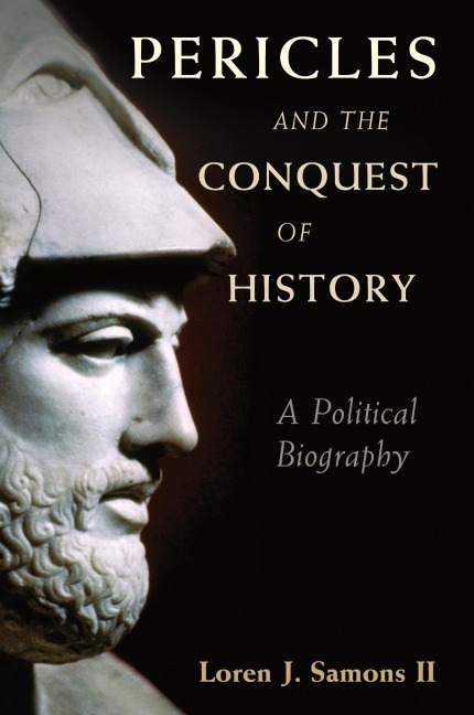 Pericles and the Conquest of History
