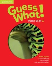 Guess What! Level 1 Pupils Book British English