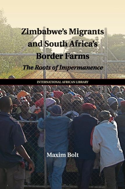 Zimbabwes Migrants and South Africas Border Farms