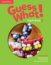Guess What! Level 3 Pupils Book British English