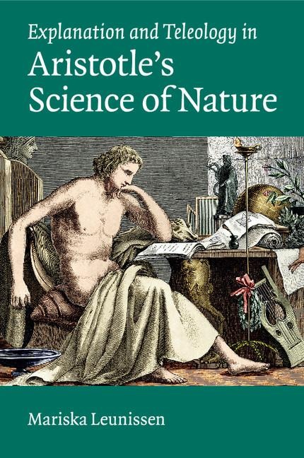 Explanation and Teleology in Aristotle's Science of             Nature