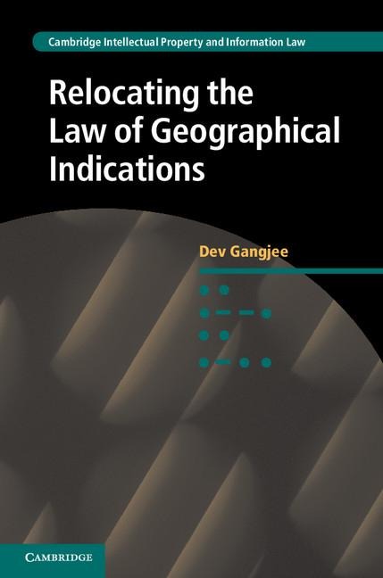 Relocating the Law of Geographical             Indications