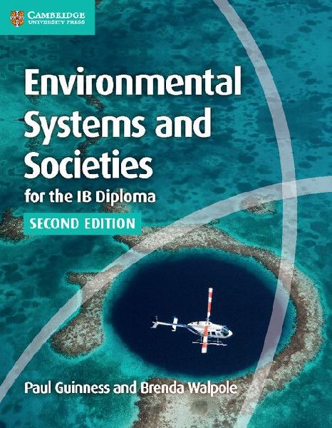 Environmental Systems and Societies for the IB Diploma Coursebook