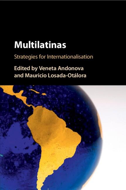 Multilatinas: Strategies for Internationalisation