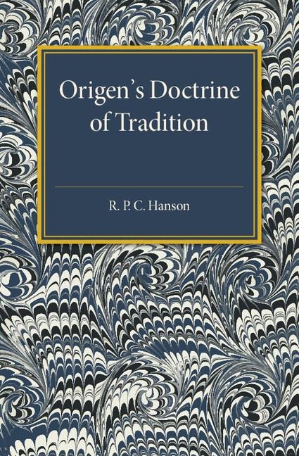 Origens Doctrine of Tradition