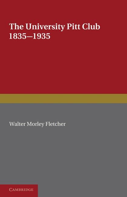 The University Pitt Club: 1835 1935