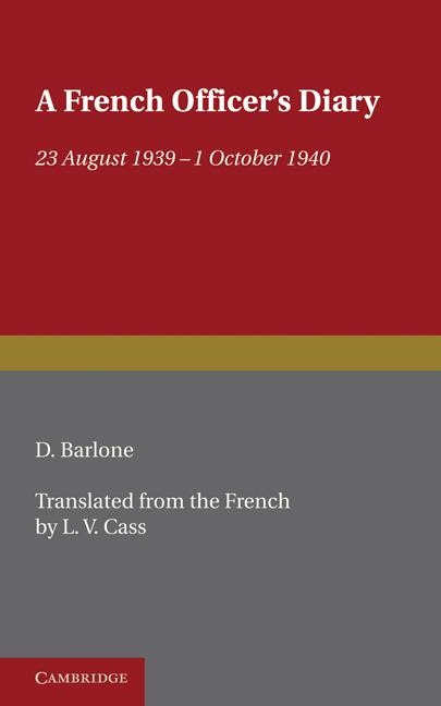 A French Officers Diary: 23 August 1939 1 October 1940