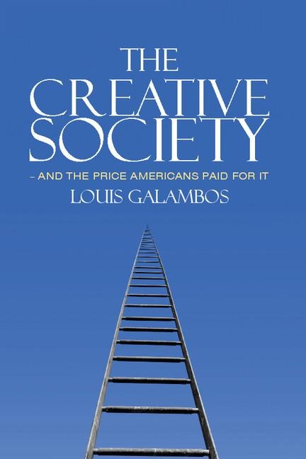 The Creative Society - and the Price Americans Paid for It