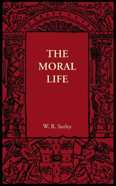 The Moral Life: And Moral Worth