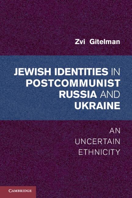 Jewish Identity in Postcommunist Russia and Ukraine