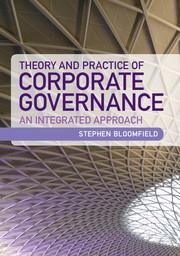 Theory and Practice of Corporate Governance: An Integrated Approach