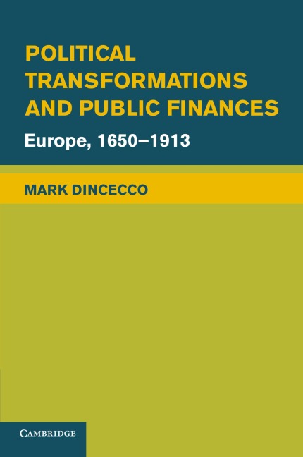 Political Transformations and Public Finances: Europe, 1650 1913