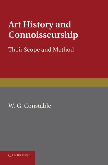 Art History and Connoisseurship: Their Scope and Method