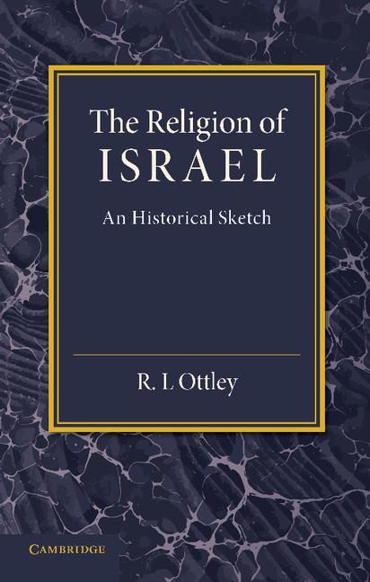 The Religion of Israel: A Historical Sketch