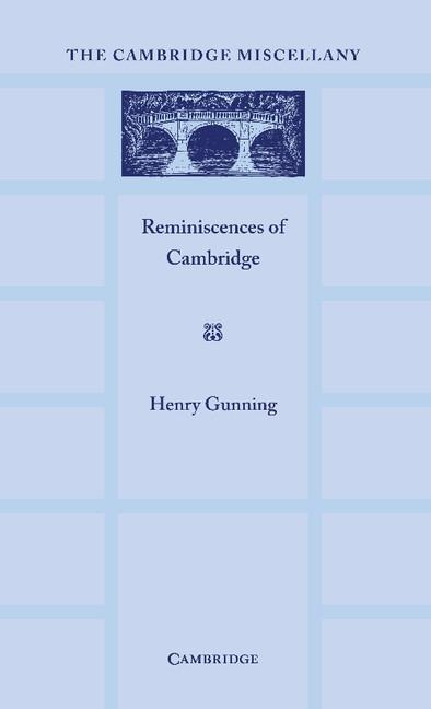 Reminiscences of Cambridge: A Selection Chosen by D. A. Winstanley
