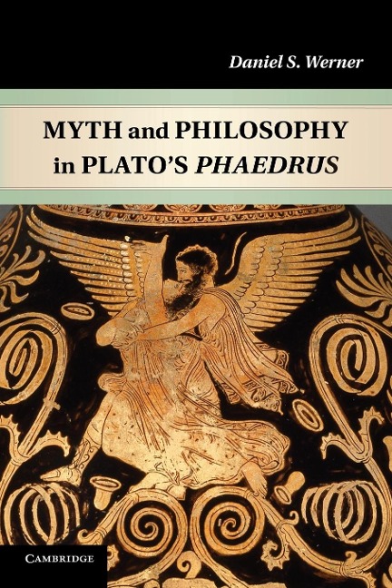 Myth and Philosophy in Platos Phaedrus